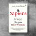 Sapiens, Riwayat Singkat Umat Manusia
