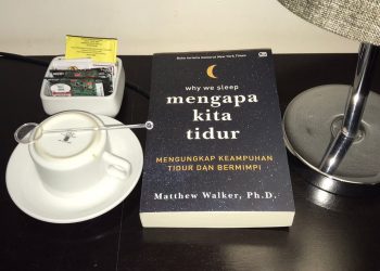 Apa Yang Terjadi Saat Tidur, Manfaat Tidur, Penelitian Manfaat Tidur, Buku Why We Sleep: Mengapa Kita Tidur, Matthew Walker Ph. D, penerbit Gramedia Pustaka Utama, Diresensi oleh Jakarta Book Review