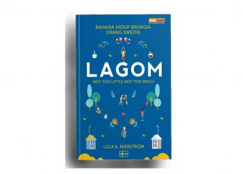 Buku Lagom Hidup Bahagia Orang Swedia karya Lola A. Akerstrom penerbit Renebook Resensi Jakarta Book Revew