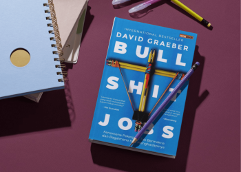Bullshit Jobs: Sebuah Buku untuk Mengenal Pekerjaan yang Sia-Sia