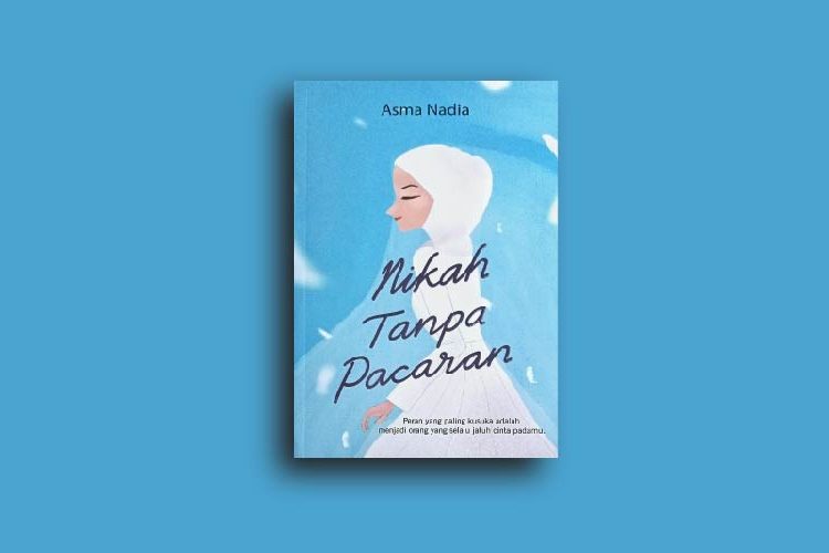 buku Nikah Tanpa Pacaran Karya Asma Nadia, Penerbit Republika