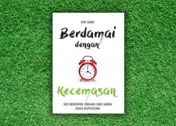 Berdamai dengan Kecemasan
