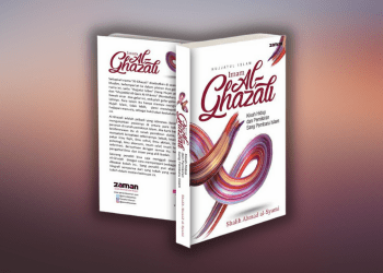 Hujjatul Islam Imam Al-Ghazali, Kisah Hidup Dan Pemikiran Sang Pembaru Islam