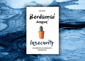 Berdamai dengan Insecurity