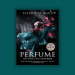 Novel dengan Karakter Antagonis Super Menarik, Perfume