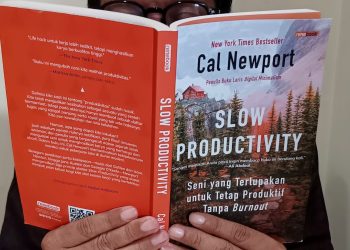 Slow Productivity, Cara Baru Menikmati Pekerjaan