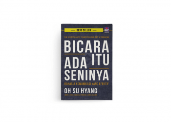 Buku teknik bicara di depan umum: Bicara itu ada seninya karya Oh Su Hyang penerbit BIR Gramedia Group