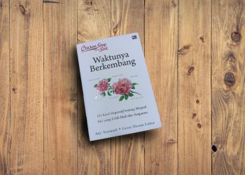 Menjadi Diri Sendiri: Buku Chicken Soup for The Soul “Waktunya Berkembang” karya Amy Newmark dan Loren Slocum Lahav, penerbit Gramedia