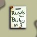Resensi buku ‘Rusak Saja Buku Ini 3’ Karya Sony Adams