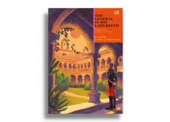 Resensi Buku The General in His Labyrinth karya Gabriel Garcia Marquez penerbit Gramedia