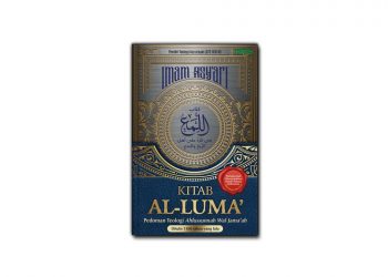 Kitab Al-Luma’ fi al-Radd 'ala Ahli al-Zaygh wal-Bida' karya Imam Abu Hasan al-Asy’ari terbitan Turos Pustaka