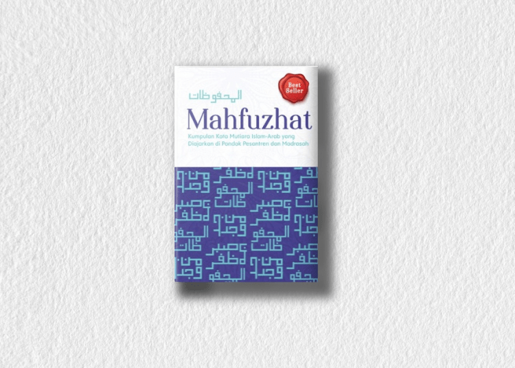Mahfuzat kata mutiara Arab dalam buku Mahfuzat penerbit Rene Islam
