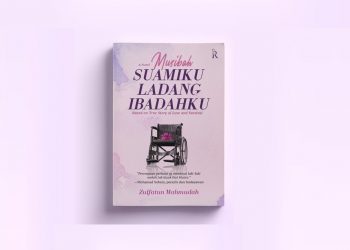Buku Musibah Suamiku Ladang Ibadahku karya Zulfatun Mahmudah penerbit Rene Islam